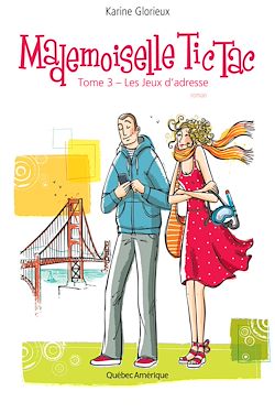 Télécharger le livre :  Mademoiselle Tic Tac, Tome 3