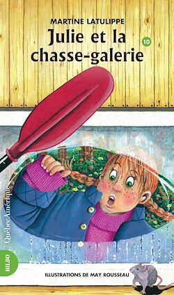 Télécharger le livre :  Julie 10 - Julie et la chasse-galerie