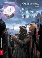 Download this eBook Cantin et Isaya Tome 3 - La Septième Guerre