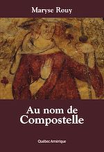 Download this eBook Au nom de Compostelle