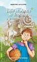 Télécharger le livre :  Julie 09 - Julie et Alexis le Trotteur