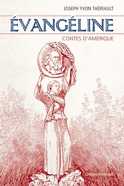 Télécharger le livre :  Évangéline : Contes d'Amérique