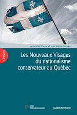Download this eBook Les Nouveaux Visages du nationalisme conservateur au Québec