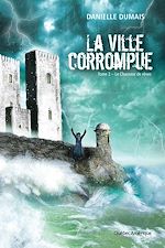 Download this eBook La Ville corrompue, Tome 2