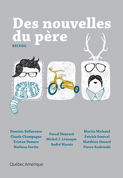 Télécharger le livre :  Des nouvelles du père