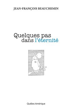 Télécharger le livre :  Quelques pas dans l'éternité