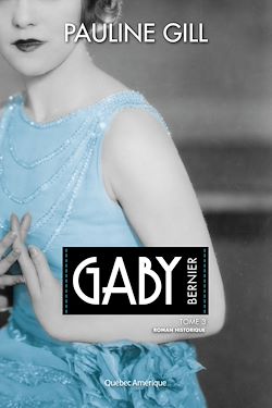 Télécharger le livre :  Gaby Bernier, Tome 3
