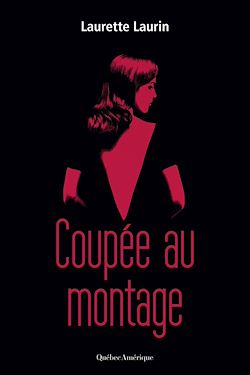 Télécharger le livre :  Coupée au montage