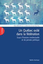 Download this eBook Un Québec exilé dans la fédération