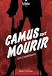 Télécharger le livre :  Camus doit mourir