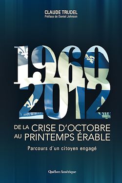 Télécharger le livre :  De la crise d'octobre au printemps érable