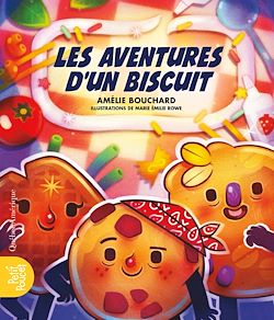Télécharger le livre :  Les aventures d'un biscuit