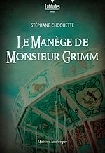 Download this eBook Le manège de monsieur Grimm