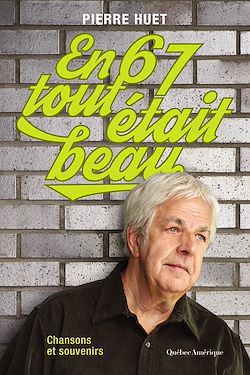 Télécharger le livre :  En 67, tout était beau