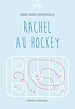 Télécharger le livre :  Rachel au hockey
