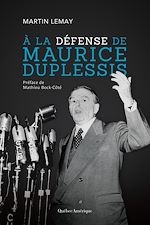 Download this eBook À la défense de Maurice Duplessis