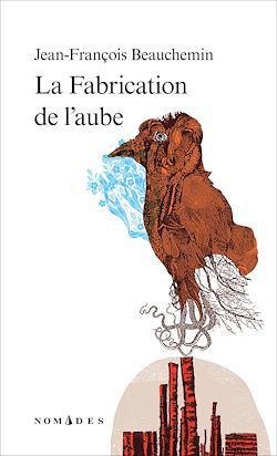 Télécharger le livre :  La Fabrication de l'aube