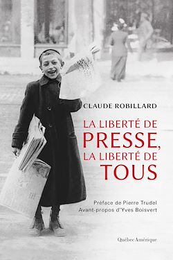 Télécharger le livre :  La Liberté de presse, la liberté de tous