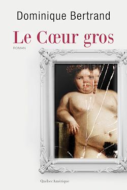 Télécharger le livre :  Le Coeur gros