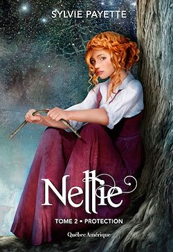 Télécharger le livre :  Nellie, Tome 2 - Protection