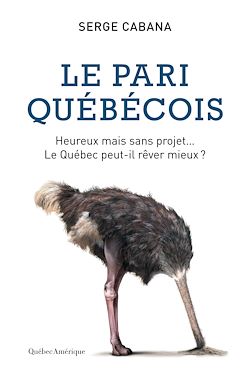 Télécharger le livre :  Le Pari québécois