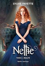 Download this eBook Nellie, Tome 3 - Réalité