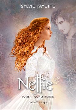 Télécharger le livre :  Nellie, Tome 4 - Conspiration