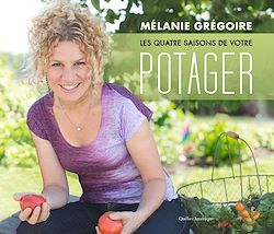 Télécharger le livre :  Les Quatre saisons de votre potager