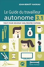 Download this eBook Le Guide du travailleur autonome 3.1