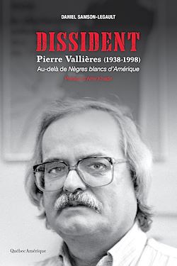 Télécharger le livre :  Dissident - Pierre Vallières (1938-1998)