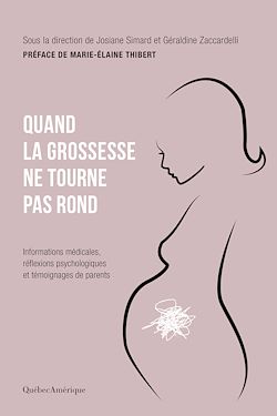 Télécharger le livre :  Quand la grossesse ne tourne pas rond