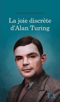 Télécharger le livre :  La joie discrète d'Alan Turing