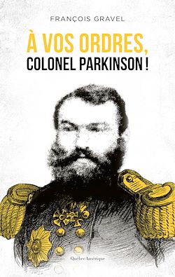 Télécharger le livre :  À vos ordres, colonel Parkinson!