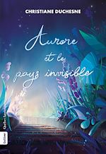 Download this eBook Aurore et le pays invisible