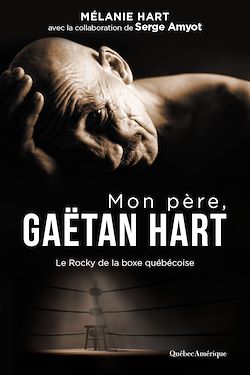 Télécharger le livre :  Mon père, Gaëtan Hart
