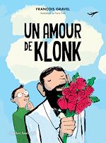 Télécharger le livre :  Un amour de Klonk