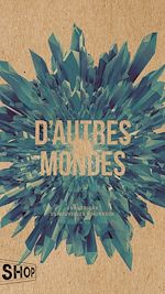 Download this eBook D'autres mondes