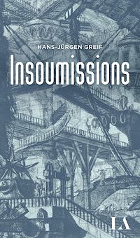 Téléchargez le livre :  Insoumissions