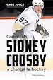 Télécharger le livre :  Comment Sidney Crosby a changé le hockey