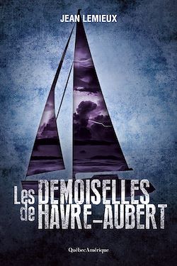 Télécharger le livre :  Les Demoiselles de Havre-Aubert