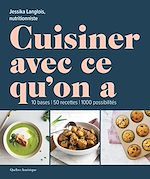 Download this eBook Cuisiner avec ce qu'on a