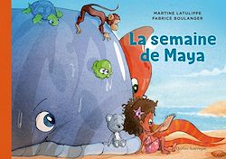 Télécharger le livre :  Les mondes de Maya 3 - La semaine de Maya