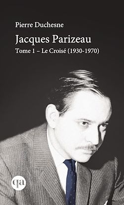 Télécharger le livre :  Jacques Parizeau Tome I