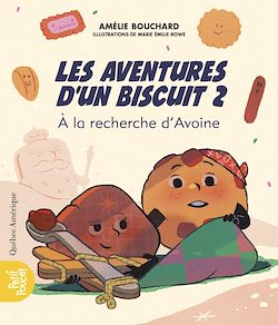 Télécharger le livre :  Les Aventures d'un biscuit 2 - À la recherche d'Avoine