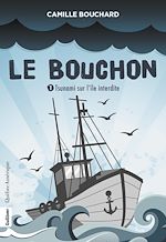 Download this eBook Le Bouchon 1 - Tsunami sur l'île interdite