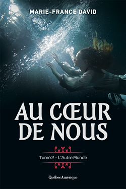 Télécharger le livre :  Au cœur de nous, tome 2 - L'Autre Monde