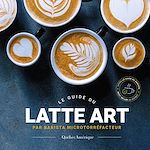 Download this eBook Le Guide du latte art