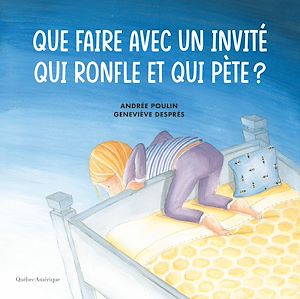 Téléchargez le livre :  Que faire avec un invité qui ronfle et qui pète?