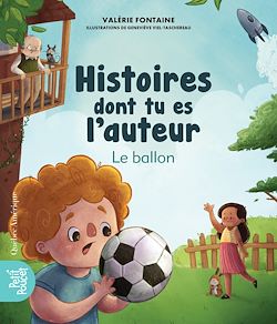 Télécharger le livre :  Histoires dont tu es l'auteur - Le ballon