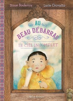 Télécharger le livre :  Au Beau Débarras  3 - Le Ciel incomplet